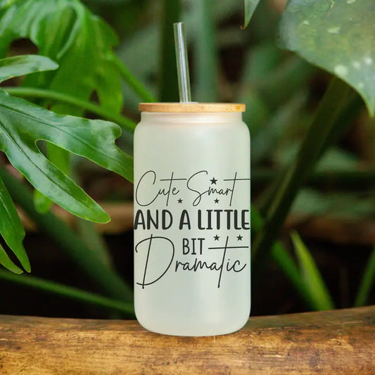20 oz. "Little Bit Dramatic" Frosted Can Glass - Sip in Style, Embrace Your Spark