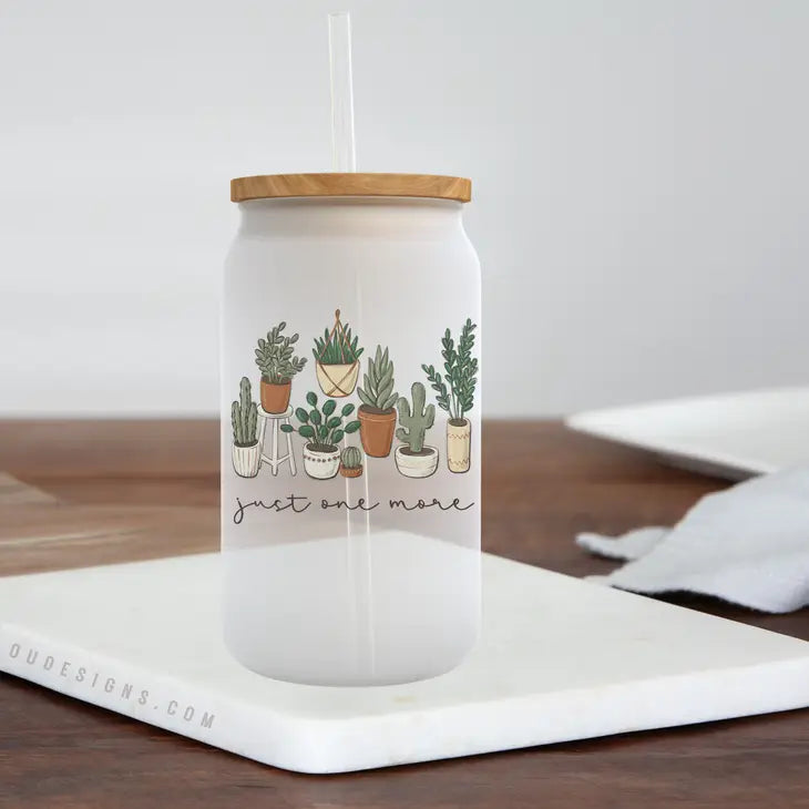 20 oz. "Just One More Plant" Frosted Can Glass - Embrace Greenery and Refreshment